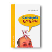 Cartomagia fantastica  Woody Aragon
