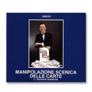 Manipolazione Scenica delle Carte 2 tecniche avanzate Vinicio Meleri