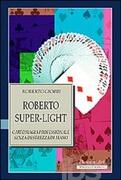 Roberto Super Light - R. Giobbi