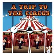 A Trip to The Circus by George Iglesias & Twister Magic 