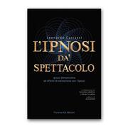 L’ipnosi dà spettacolo Leonardo Carrassi 
