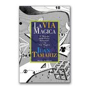 La via magica Juan Tamariz 